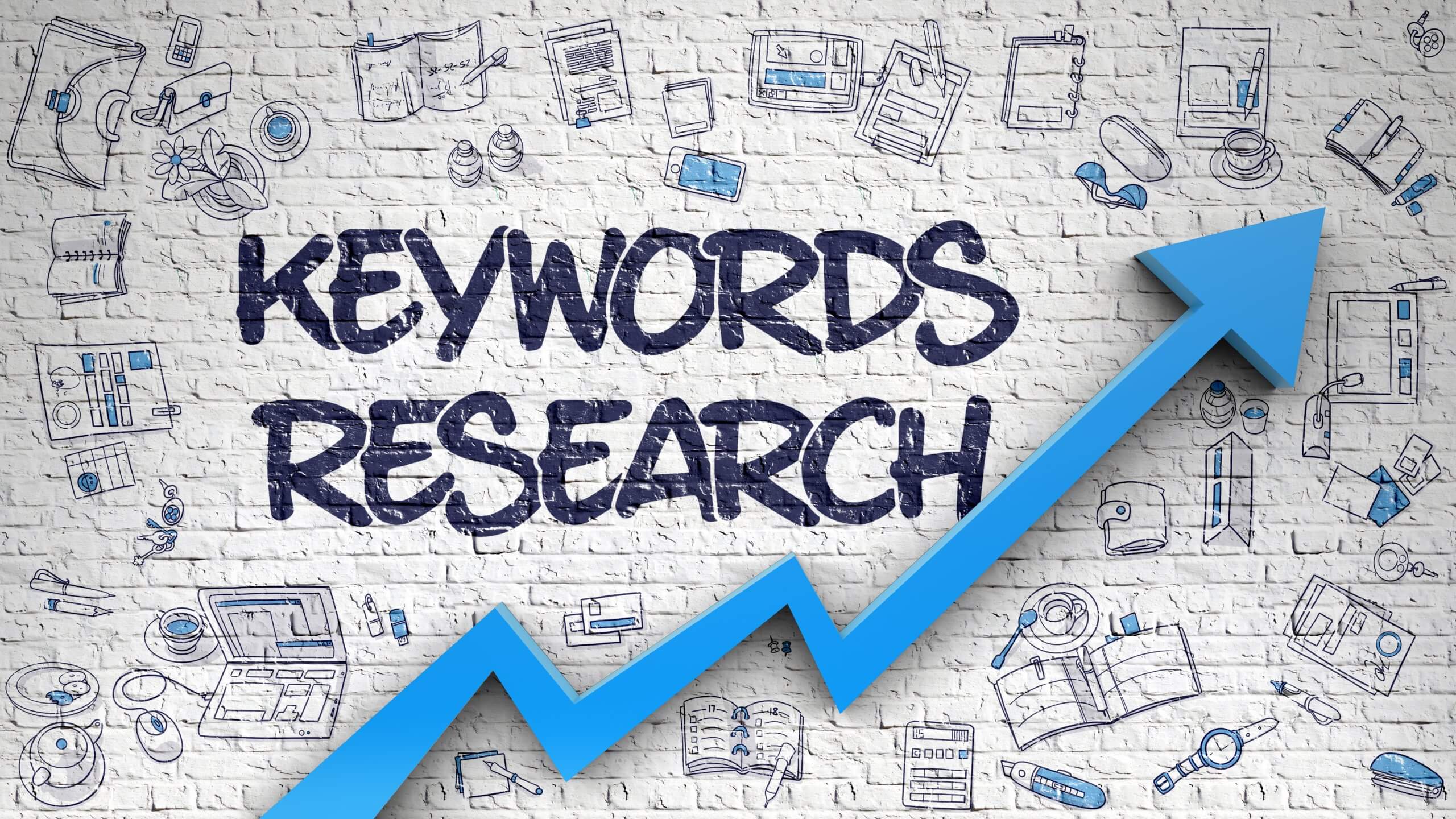 “Keywords Research” written in block letters against a white background with multiple sketches all around it. A bold, blue-colored arrow points upwards.